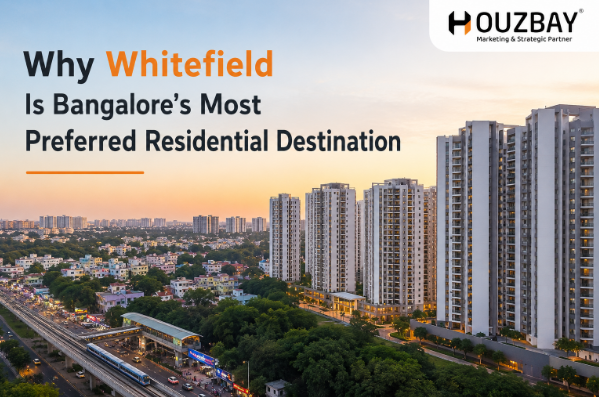 Why Whitefield Is Bangalore's Most Preferred Residential Destination